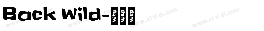 Back Wild字体转换